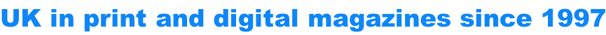 UK in print and digital magazines since 1997